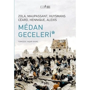 Medan Geceleri: Zola-Maupassant-Huysmans-Céard-Hennique-Alexis