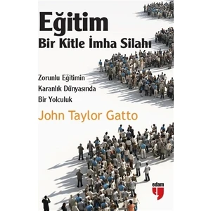 EDAM Yayınları Eğitim: Bir Kitle İmha Silahı