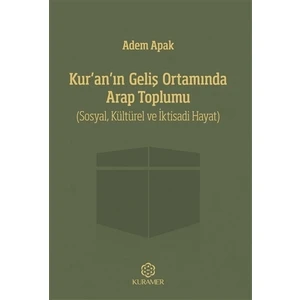 Kur’an’ın Geliş Ortamında Arap Toplumu