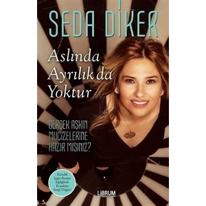 Aslında Ayrılık da Yoktur