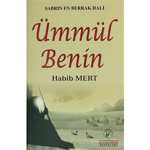 Sabrın En Berrak Hali Ümmül Benin
