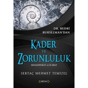 Kader ve Zorunluluk