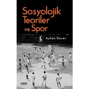 Sosyolojik Teoriler ve Spor