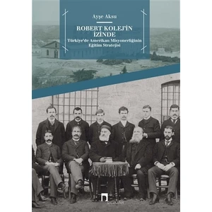 Robert Kolej'in İzinde - Ayşe Aksu