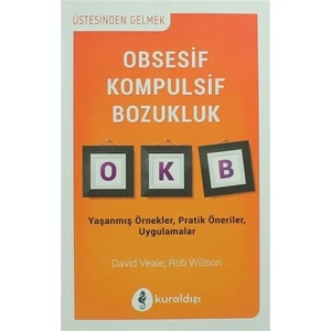 Obsesif Kompulsif Bozukluk - David Veale, Rob Willson