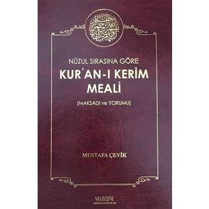 Nüzul Sırasına Göre Kur’an’ı Kerim Meali