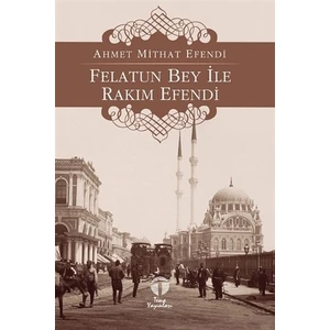 Felatun Bey ile Rakım Efendi