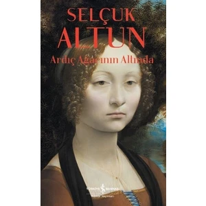 Ardıç Ağacının Altında - Selçuk Altun