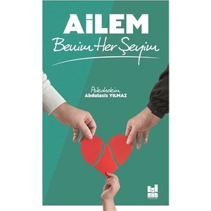 Ailem Benim Her Şeyim