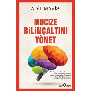 Mucize Bilinçaltını Yönet - Adil Maviş