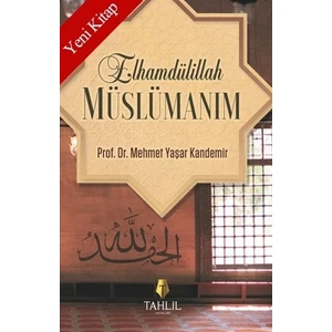 Elhamdülillah Müslümanım
