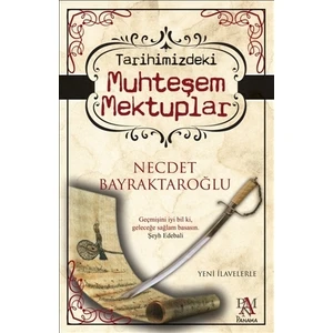 Tarihimizdeki Muhteşem Mektuplar