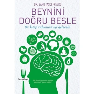 Beynini Doğru Besle