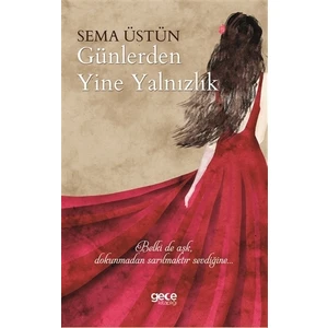 Günlerden Yine Yalnızlık
