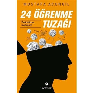 24 Öğrenme Tuzağı -Mustafa Acungil