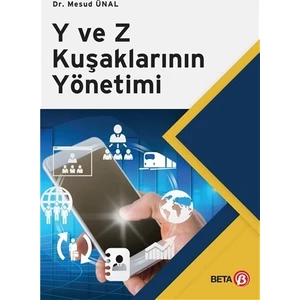 Y ve Z Kuşaklarının Yönetimi