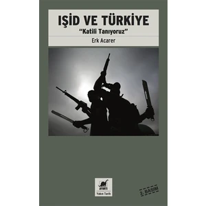 Işid ve Türkiye - Katili Tanıyoruz