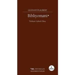 Bibliyomani - Gustave Flaubert