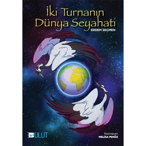 İki Turnanın Dünya Seyahati
