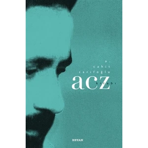 A. Cahit Zarifoğlu / Acz Kitabı
