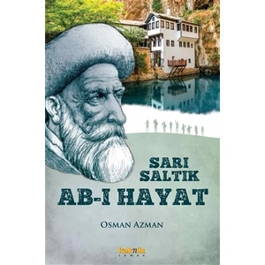Sarı Saltık - Ab-ı Hayat