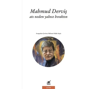 Atı Neden Yalnız Bıraktın