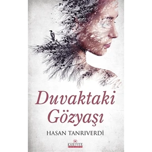 Duvaktaki Gözyaşı