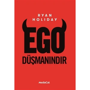 Ego Düşmanındır