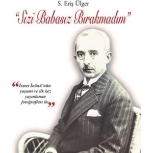 Sizi Babasız Bırakmadım