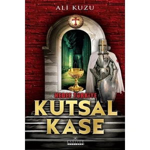 Hedef Türkiye - Kutsal Kase