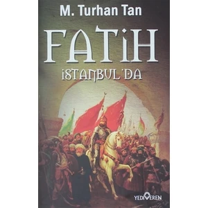 Fatih İstanbul'da - M. Turhan Tan