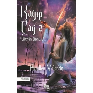 Kayıp Çağ 2-Lilith’in Dönüşü