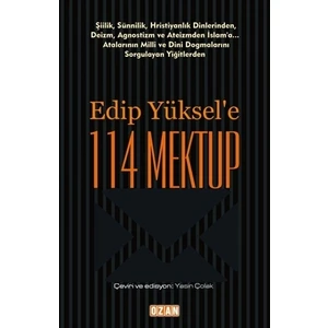 Edip Yüksel'e 114 Mektup