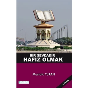 Bir Sevdadır Hafız Olmak