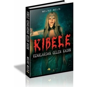 Kibele - Uzaklardan Gelen Kadın