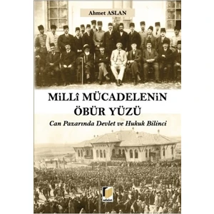 Milli Mücadelenin Öbür Yüzü