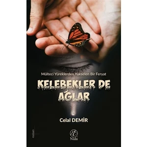 Kelebekler De Ağlar