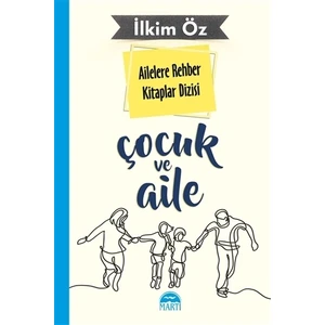 Ailelere Rehber Kitaplar Dizisi: Çocuk ve Aile