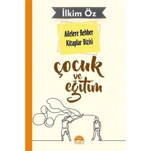 Ailelere Rehber Kitaplar Dizisi: Çocuk ve Eğitim