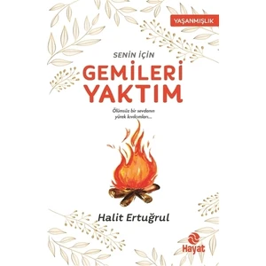 Senin İçin Gemileri Yaktım - Halit Ertuğrul