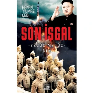 Son İşgal - Yecüc Mecüc Çin