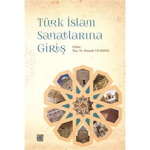 Türk İslam Sanatlarına Giriş