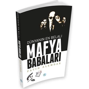 Dünyanın En Belalı Mafya Babaları