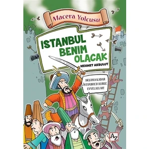 Macera Yolcusu - İstanbul Benim Olacak