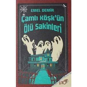 Çamlı Köşk'ün Ölü Sakinleri