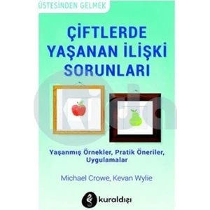Çiftlerde Yaşanan İlişki Sorunları - Michael Crowe, Kevan Wylie