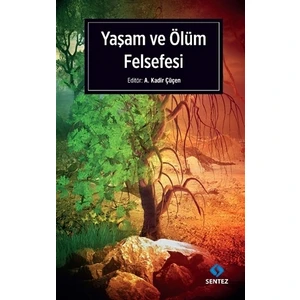 Yaşam ve Ölüm Felsefesi