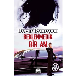 Beklenmedik Bir An - David Baldacci