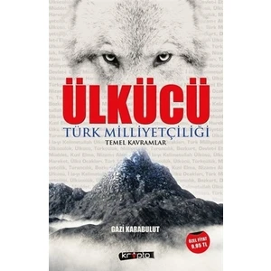 Ülkücü - Türk Milliyetçiliği Temel Kavramlar