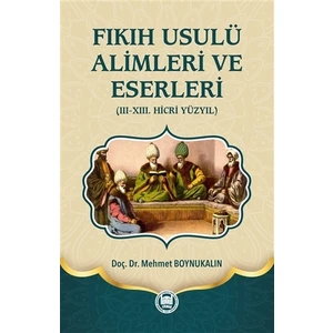 Fıkıh Usulü Alimleri ve Eserleri
